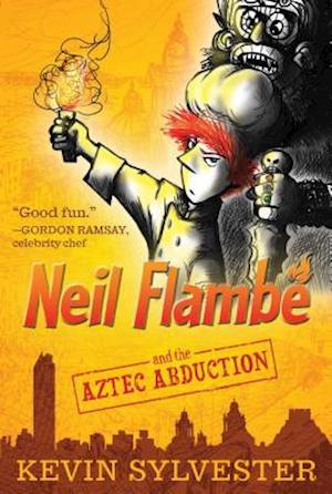 Neil Flambé and the Aztec Abduction, 2
