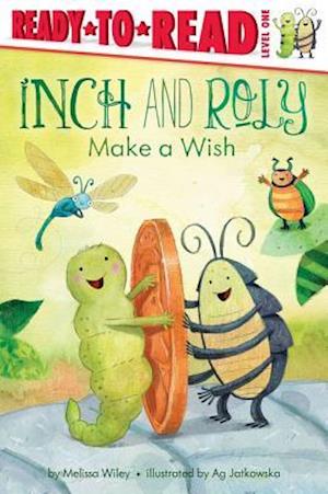 Inch and Roly Make a Wish