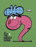The Greedy Worm