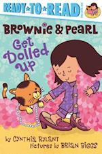 Brownie & Pearl Get Dolled Up