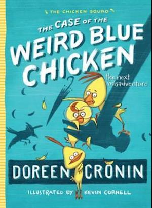 Case of the Weird Blue Chicken