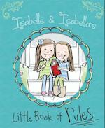 Isabelle & Isabella's Little Book of Rules