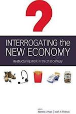 Interrogating the New Economy