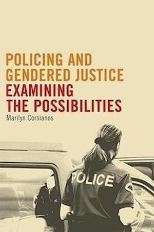 Policing and Gendered Justice