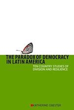 The Paradox of Democracy in Latin America