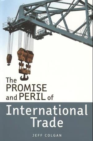 Promise and Peril of International Trade