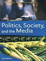 Politics, Society, and the Media, Second Edition