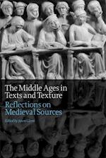 Middle Ages in Texts and Texture