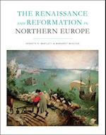 The Renaissance and Reformation in Northern Europe