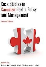 Case Studies in Canadian Health Policy and Management