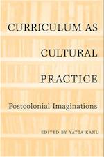 Curriculum as Cultural Practice