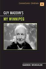 Guy Maddin's My Winnipeg