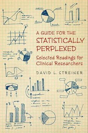 A Guide for the Statistically Perplexed