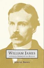 William James on Radical Empiricism and Religion