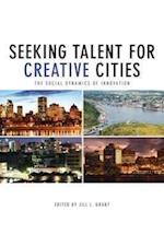 Seeking Talent for Creative Cities