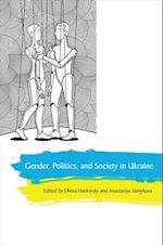 Gender, Politics and Society in Ukraine