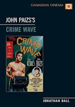 John Paizs's  Crime Wave