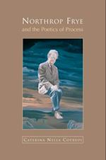 Northrop Frye and the Poetics of Process