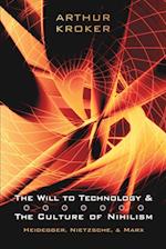 Will to Technology and the Culture of Nihilism