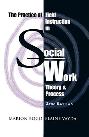 The Practice of Field Instruction in Social Work