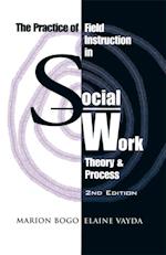 The Practice of Field Instruction in Social Work