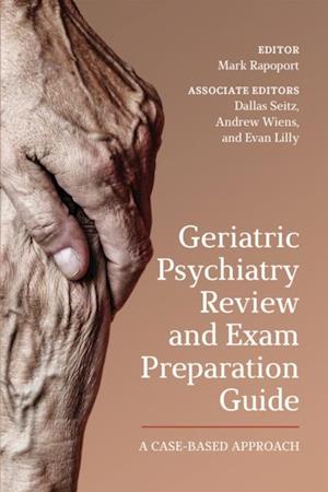 Geriatric Psychiatry Review and Exam Preparation Guide