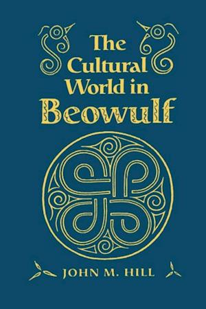 The Cultural World in Beowulf