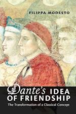 Dante''s Idea of Friendship