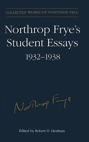 Northrop Frye's Student Essays, 1932-1938