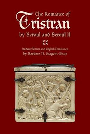 The Romance of Tristran by Beroul and Beroul II