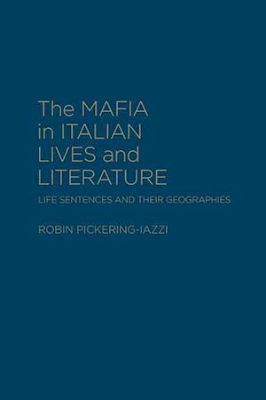 The Mafia in Italian Lives and Literature