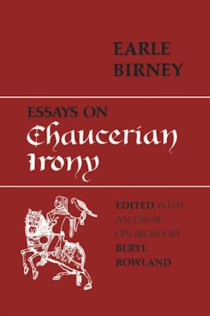 Essays on Chaucerian Irony