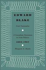 Edward Blake, Irish Nationalist