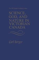 Science, God, and Nature in Victorian Canada