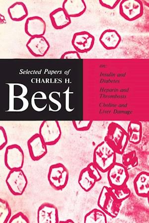 Selected Papers of Charles H. Best