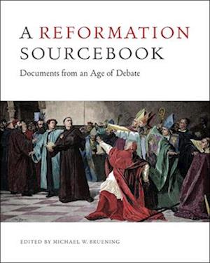 A Reformation Sourcebook