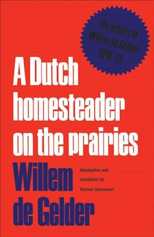 Dutch Homesteader On The Prairies