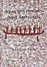 Indian Rock Paintings of the Great Lakes