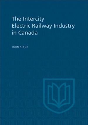 Intercity Electric Railway Industry in Canada