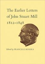 Earlier Letters of John Stuart Mill 1812-1848