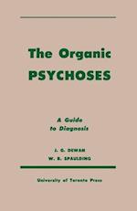 The Organic Psychoses: A Guide to Diagnosis 