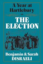 A Year at Hartlebury, Or, the Election