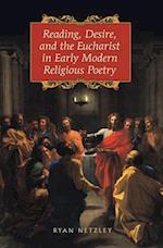 Reading, Desire, and the Eucharist in Early Modern Religious Poetry