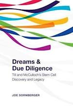 Dreams and Due Diligence