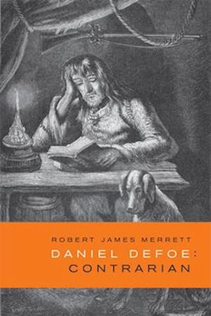 Daniel Defoe, Contrarian