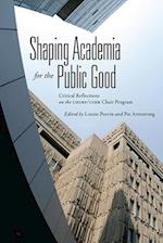 Shaping Academia for the Public Good