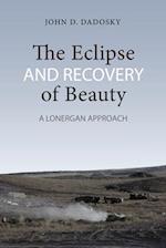 The Eclipse and Recovery of Beauty