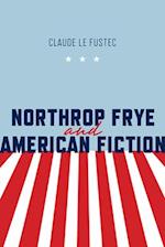 Northrop Frye and American Fiction