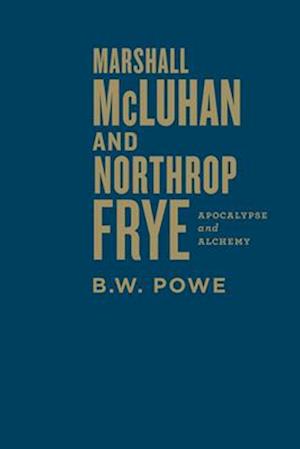 Marshall Mcluhan and Northrop Frye