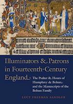 Illuminators and Patrons in Fourteenth-Century England